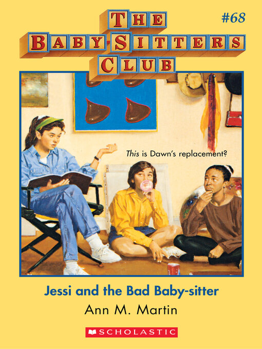 Title details for Jessi and the Bad Baby-Sitter by Ann M. Martin - Wait list